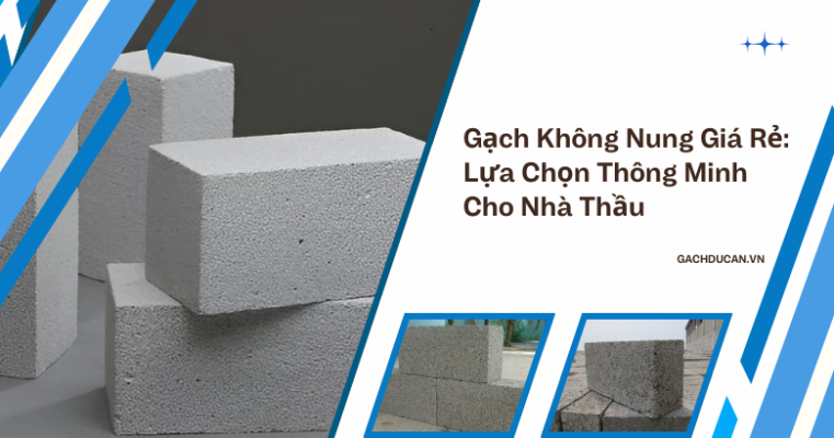 gạch không nung giá rẻ lựa chọn thông minh cho nhà thầu