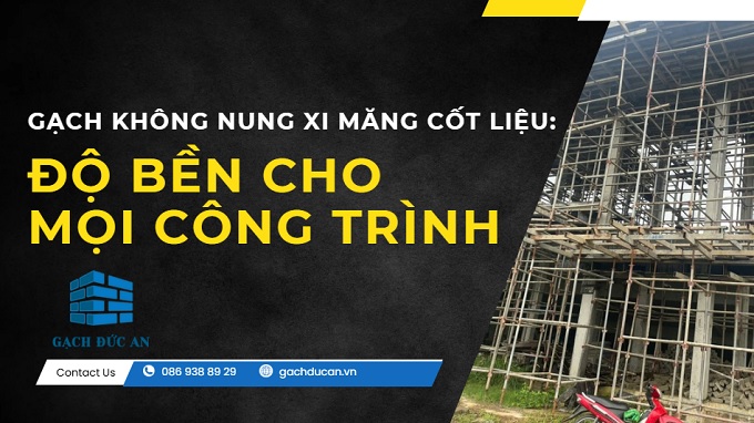 gạch xi măng cốt liệu không nung cho công trình